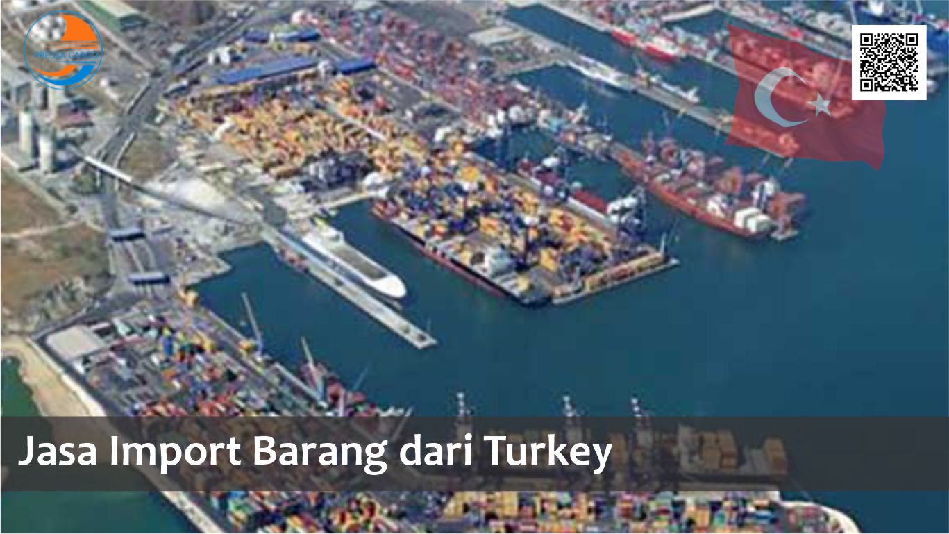Jasa import barang dari Turki